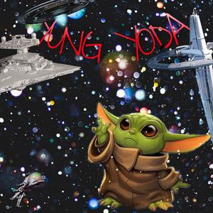 YUNG YODA (Explicit)