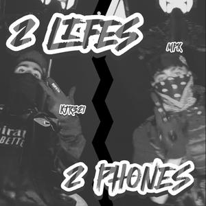 2 Lifes 2 Phones (feat. MPK)