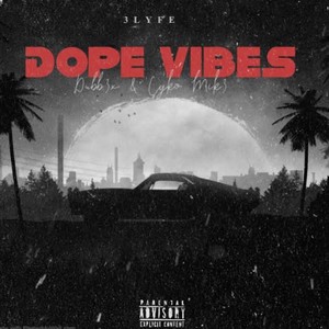 Dope Vibes (Explicit)