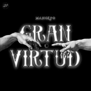 Gran Virtud (feat. MANCKPO)