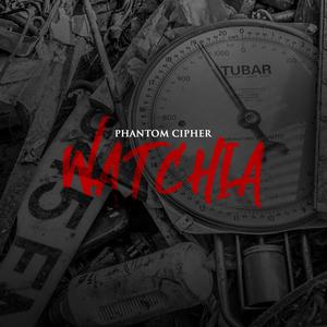 Watchia(feat. J7GENG) (Explicit)