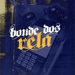 Bonde dos Rela (Explicit)
