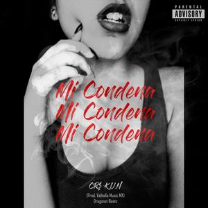 Mi Condena (Explicit)