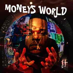 MONEYS WORLD (Explicit)