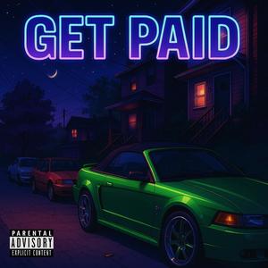 Get Paid (Explicit)