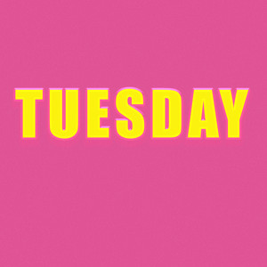 Tuesday (Explicit)