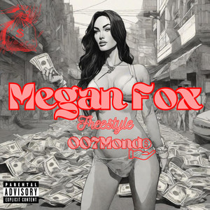 Megan Fox Freestyle (Explicit)