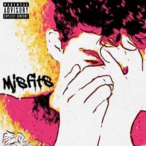 Misfits (Explicit)