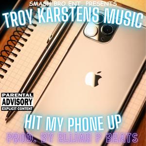 Hit My Phone Up (feat. Elijah P) [Explicit]