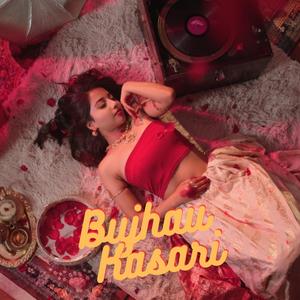 Bujhau Kasari (feat. Priza Mishra)