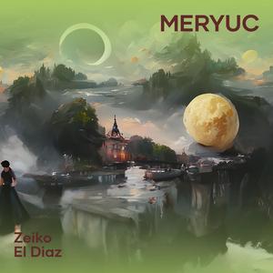 Meryuc (Remastered 2024|Explicit)