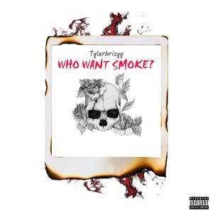 WHO WANT SMOKE? (Explicit)