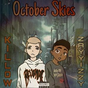 October Skies(feat. Killow) (Explicit)