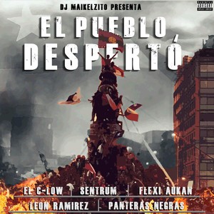 El Pueblo Despertó (feat. Panteras Negras, El C-Low, Sentrum, Leon Ramirez & Flexi Aukan)