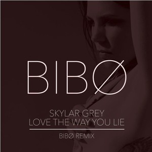 Love The Way You Lie (BIBØ Remix)