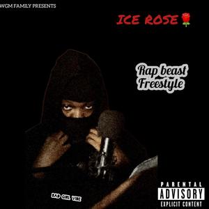 Rap beast freestyle (feat. Ice Rose) (Explicit)
