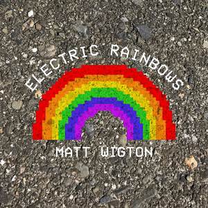 Electric Rainbows