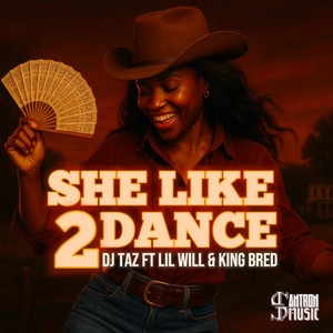 She Like 2 Dance (Explicit)