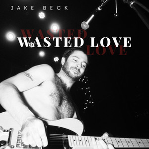 Wasted Love