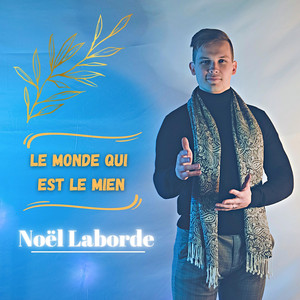 Le monde qui est le mien