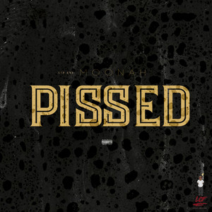 PISSED (Explicit)