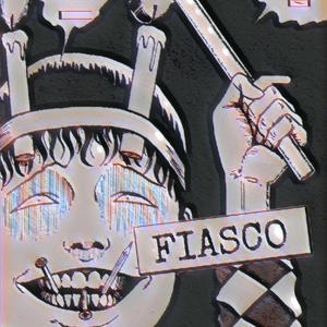 Fiasco (Explicit)