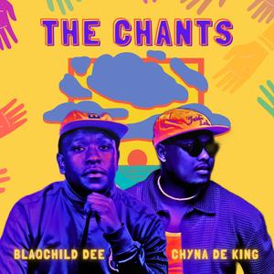 The Chants (feat. Blaqchild Dee)