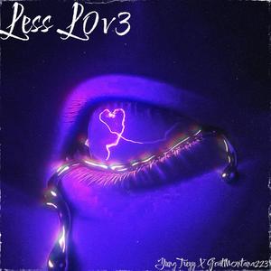 Less Love (feat. GoatMontana223) [Explicit]