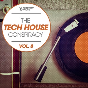 The Tech House Conspiracy, Vol. 8