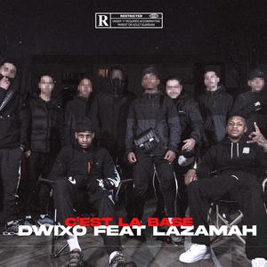 C'est la base (feat. Dwixo) (Explicit)