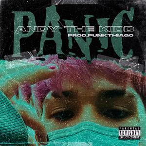 PANIC (feat. PUNKTHIAGO) (Explicit)