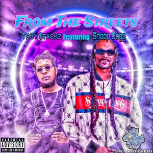 From The Streets (feat. Snoop Dogg) (Remastered|Explicit)