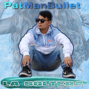 La Soltera (Explicit)