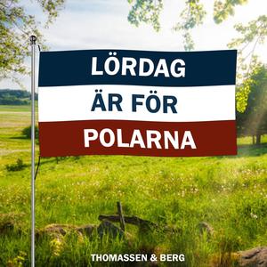 LÖRDAG ÄR FÖR POLARNA