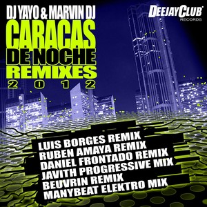Caracas De Noche 2012 (Luis Borges Remix)