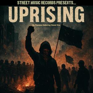 Uprising (feat. Clever One)