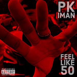 Feel Like 50 (Explicit)