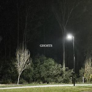 Ghosts (Explicit)