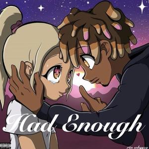 Had Enough (Explicit)