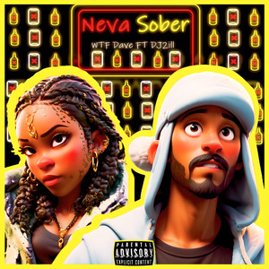 Neva Sober (Explicit)