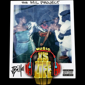 The Mil Project Music Is Life (Explicit)
