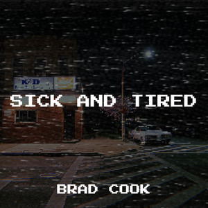 Sick and Tired (Explicit)
