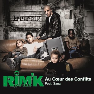 Au coeur des conflits (feat. Sana)