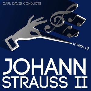 Carl Davis Conducts Works of Johann Strauss II