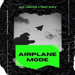 Airplane Mode (Explicit)