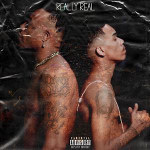 Really Real (feat. Cinquenta) [Explicit]