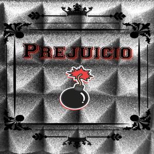 Prejuicio (feat. Neosle & Enfabeats) [Explicit]