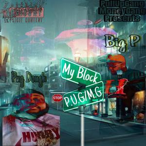 My Block (feat. Pug Dough) [Explicit]