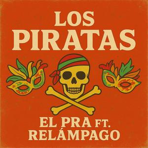 Los Piratas (feat. Relampago La Amenaza)