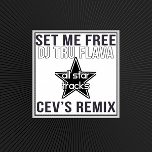 Set Me Free (CEV's Remix)